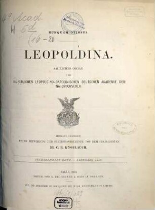 Leopoldina : Mitteilungen der Deutschen Akademie der Naturforscher Leopoldina. 16. 1880