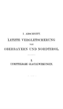 I. Unmittelbare Glacialwirkungen.