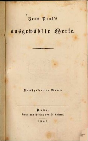 Jean Paul's ausgewählte Werke. Funfzehnter Band, Dr. Katzenbergers Badereise : nebst einer Auswahl verbesserter Werkchen