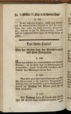 Das fünfte Capitel. Von der schiefen Lage der Gebährmutter, und ihren Kennzeichen. - Das siebende Capitel. Von der Wendung überhaupt, ihren Anzeigen und Gegenanzeigen.