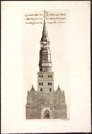 Eigentlicher Abris des Kirchthurms zu S. Nicolaj in Hamburg, wie er an der Wester seiten gegen dem Hopfenmarckt anzusehen, Ao. 1657