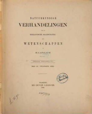 Natuurkundige verhandelingen van de Hollandsche Maatschappij der Wetenschappen te Haarlem. 23. 1865
