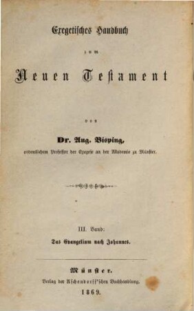 Exegetisches Handbuch zum Neuen Testament, 3. Erklärung des Evangeliums nach Johannes