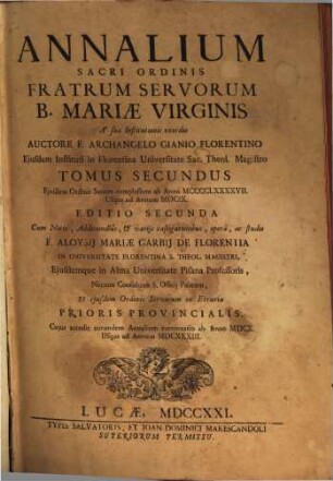 Annalium Sacri Ordinis Fratrum Servorum B. Mariae Virginis A suae Institutionis exordio Centuriae Quatuor. 2