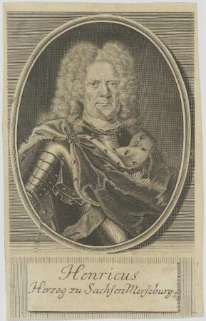 Bildnis des Henricus, Herzog zu Sachsen-Merseburg