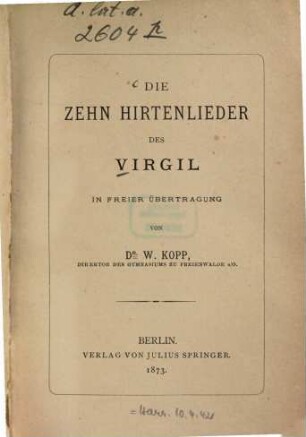 Die zehn Hirtenlieder des Virgil in freier Übertragung von W. Kopp