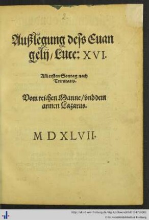 Außlegung dess Euangelij, Luce: XVI. Am ersten Sontag nach Trinitatis. Vom reichen Manne vnd dem armen Lazarus.