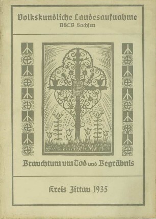 Kreis Zittau / Tod und Begräbnis Zusammenfassung 1935 [Zusammenfassung der Umfrage in Orten im Kreis Zittau]