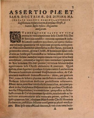 Assertio Piae Sanaeqve Doctrinae De Divina Maiestate Christi Hominis : Qva Respondetvr Disputationi Nestorianae de Persona Christi, aduersus Orthodoxos à Ioanne Busaeo ... institutae