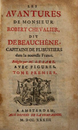 Les aventures de Mons. Robert chevalier dit de Beauchêne, capitaine des flibustiers dans la nouvelle France, 1
