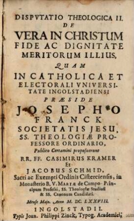 Dispvtatio Theologica II. De Vera In Christum Fide Ac Dignitate Meritorum Illius