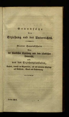 Vierter Hauptabschnitt. Von der häuslichen Erziehung und dem häuslichen Unterricht, und von den Erziehungsanstalten (...)