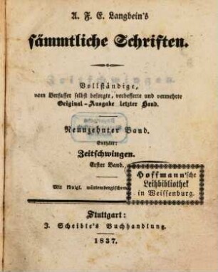 A. F. E. Langbeins prosaische Werke. 14, Zeitschwingen ; Bd. 1