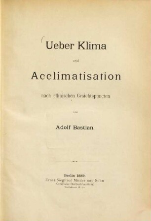 Über Klima und Acclimatisation nach ethnischen Gesichtspuncten