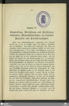 Kapitel IV. Ausmessung, Berechnung und Kartierung bestimmter Grundstücksflächen in einzelnen Parzellen und Parzellengruppen