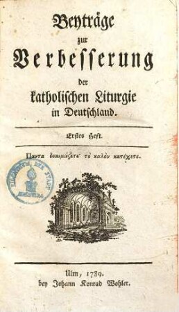 Beyträge zur Verbesserung der katholischen Liturgie in Deutschland, 1.