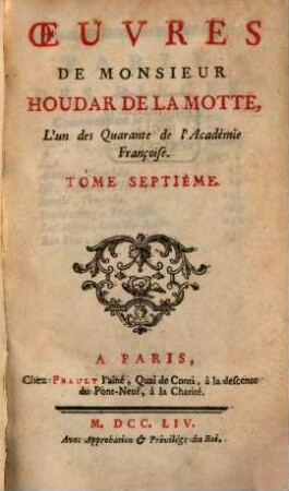 Oeuvres de Monsieur Houdar de la Motte, l'un des Quarante de l'Académie Françoise. 7