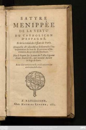 Satyre Menippée De La Vertu Du Catholicon D'Espagne; Et de la tenuë des Estats de Paris