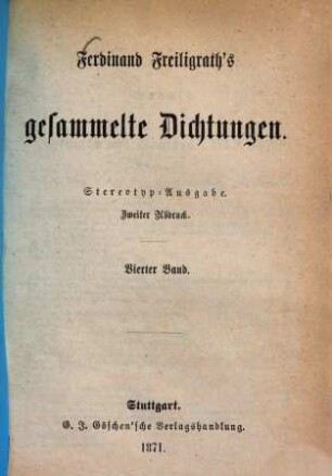 Ferdinand Freiligrath's gesammelte Dichtungen. 4. (1871). - VI, 274 S.