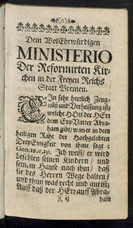 Dem WolEhrwürdigen Ministerio Der Reformirten Kirchen in der Freyen Reichs Statt Bremen.