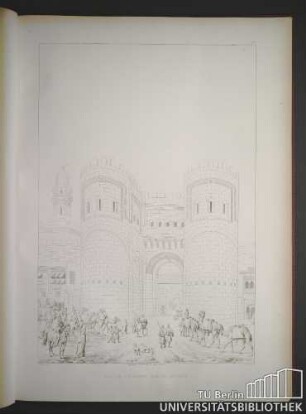 LVII. Vue de la porte Bab-El-Fotouh. p. coste del. Imp: chez, L. Letronne. 15. Quai Voltaire. E. Ollivier SC.