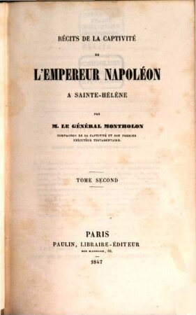 Récits de la captivité de l'empereur Napoléon a Sainte-Hélène. 2