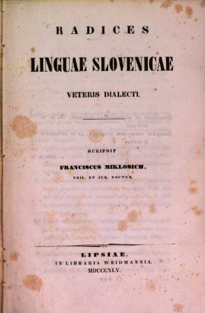 Radices linguae Slovenicae veteris dialecti