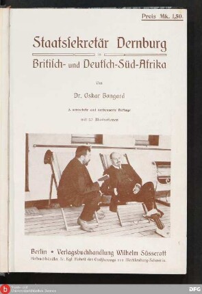 Staatssekretär Dernburg in Britisch- und Deutsch-Süd-Afrika