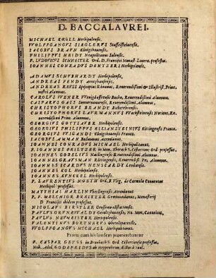 Carmina Inscripta Honori Ingenuorum, Et Eruditorum Adolescentium, qui anno M.DC.III. A.D. XVII. Kal. Aug. partim supremam Magisterii, partim proximam Baccalaureatus Lauream, Herbipoli, Philosophioi magistratus amplißimo decreto, & voluntate consecuti sunt
