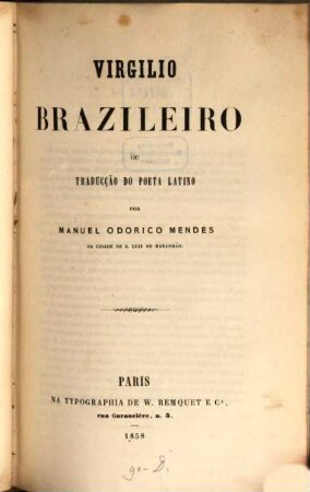 Virgilio Brazileiro ou traduccão do poeta latino por Manuel Odorico Mendes
