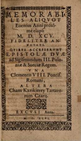 Memorabiles Aliqvot Euentus Anni proximè elapsi M.D.XCV. Fideliter Annotati