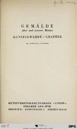 Gemälde alter und neuerer Meister, Kunstgewerbe, Graphik aus verschiedenem Privatbesitz : [Versteigerung: Dienstag, den 12. September 1944] (Katalog Nr. 363)