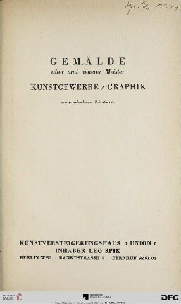 Gemälde alter und neuerer Meister, Kunstgewerbe, Graphik aus verschiedenem Privatbesitz : [Versteigerung: Dienstag, den 12. September 1944] (Katalog Nr. 363)