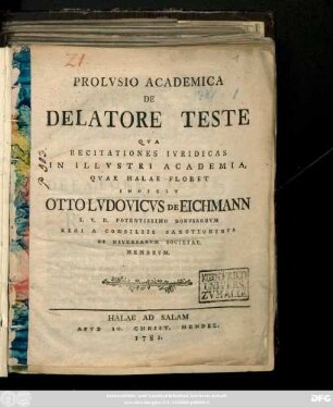 Prolvsio Academica De Delatore Teste : Qva Recitationes Ivridicas In Illvstri Academia