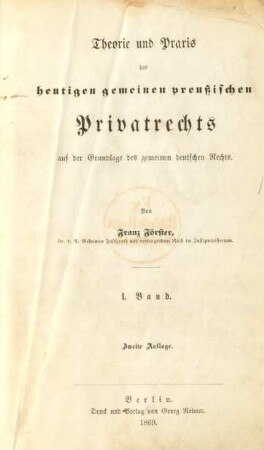 Bd. 1: Theorie und Praxis des heutigen gemeinen preußischen Privatrechts auf der Grundlage des gemeinen deutschen Rechts