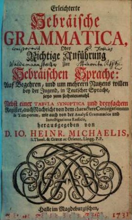 Erleichterte Hebräische Grammatica, Oder Richtige Anführung Zur Hebräischen Sprache