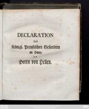 Declaration des Königl. Preußischen Gesandten im Haag, des Herrn von Hellen