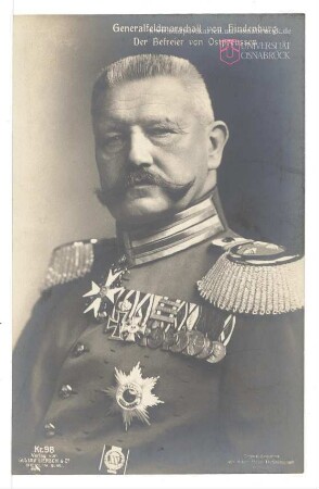 Generalfeldmarschall von Hindenburg - Der Befreier von Ostpreussen