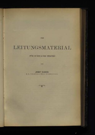 Das Leitungsmaterial für schwache Ströme für schwache Ströme