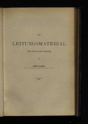 Das Leitungsmaterial für schwache Ströme für schwache Ströme