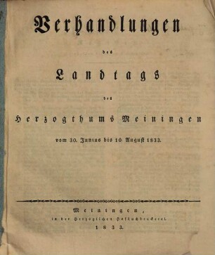 Verhandlungen des Landtags von Sachsen-Meiningen. Verhandlungen, 1833, 30. Juni - 10. Aug.