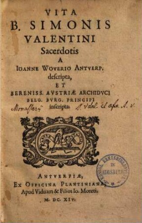 Joannis Woverii Vita Beati Simonis Valentini sacerdotis