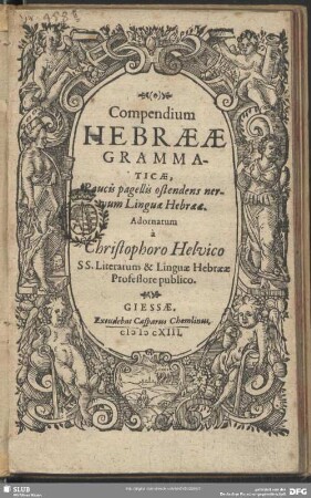 Compendium Hebraeae Grammaticae : Paucis pagellis ostendens nervum Linguae Hebraeae