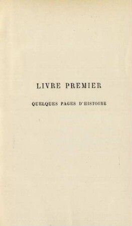 Livre premier. Quelques pages d'histoire
