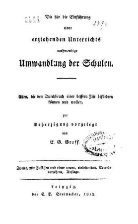 Die für die Einführung eines erziehenden Unterrichts nothwendige Umwandlung der Schulen