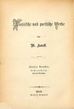 Prosaische und poetische Werke, 5. Lichtenstein, 2 : romantische Sage aus der württembergischen Geschichte