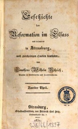 Geschichte der Reformation im Elsaß und besonders in Strasburg : nach gleichzeitigen Quellen bearbeitet. 2