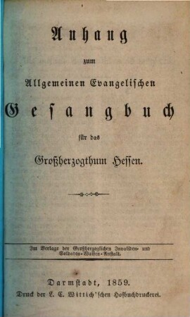 Allgemeines Evangelisches Gesangbuch für das Großherzogthum Hessen. [2], Anhang