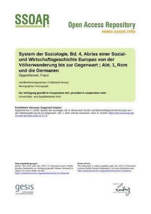 System der Soziologie. Bd. 4, Abriss einer Sozial- und Wirtschaftsgeschichte Europas von der Völkerwanderung bis zur Gegenwart ; Abt. 1, Rom und die Germanen