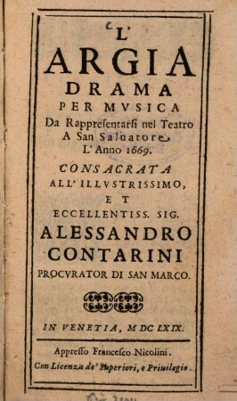 L' Argia : Drama per musica da rappresentarsi nel Teatro a San Salvatore l'anno 1669